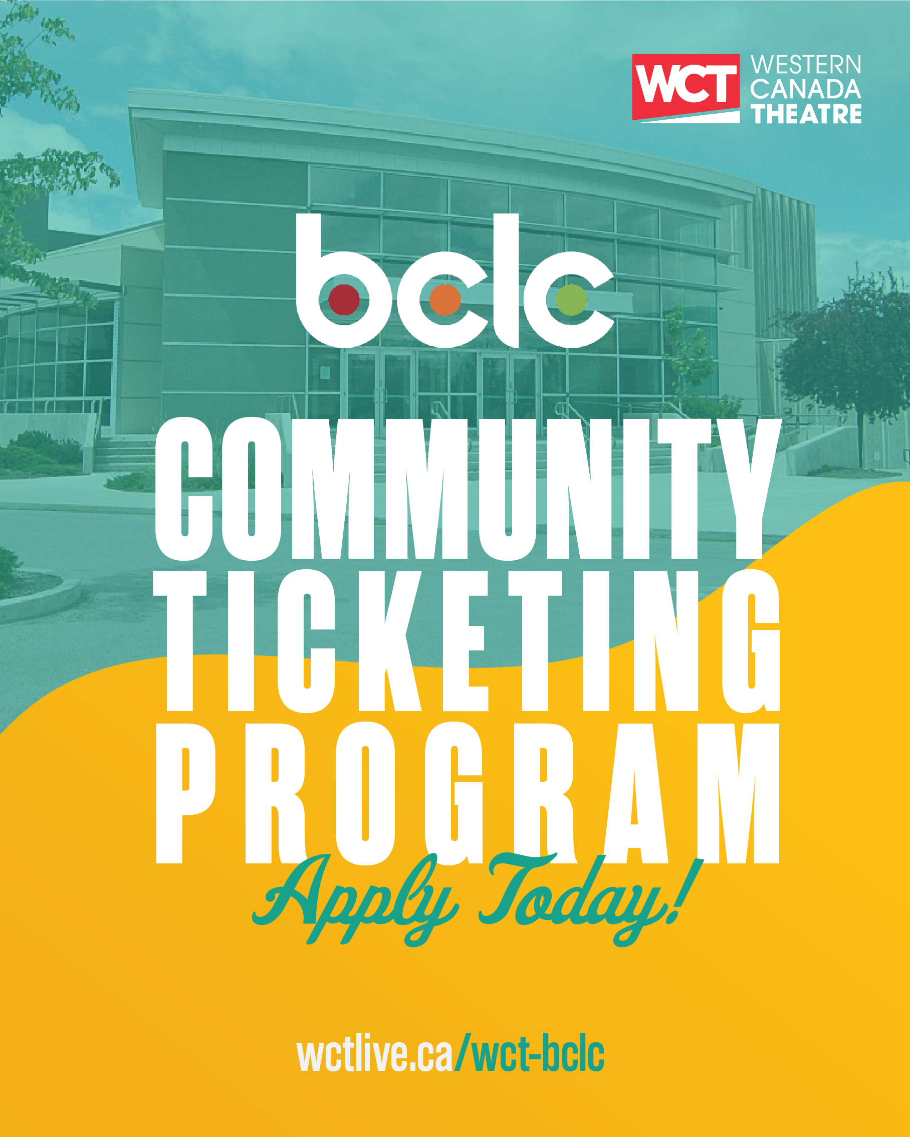 WCT's BCLC Community Ticketing Program poster. The Sagebrush Theatre under teal and yellow.